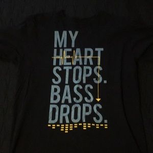 My heart stops. Bass drops